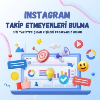 İnstagram Takip Etmeyenleri Bulma (Programsız) 2025