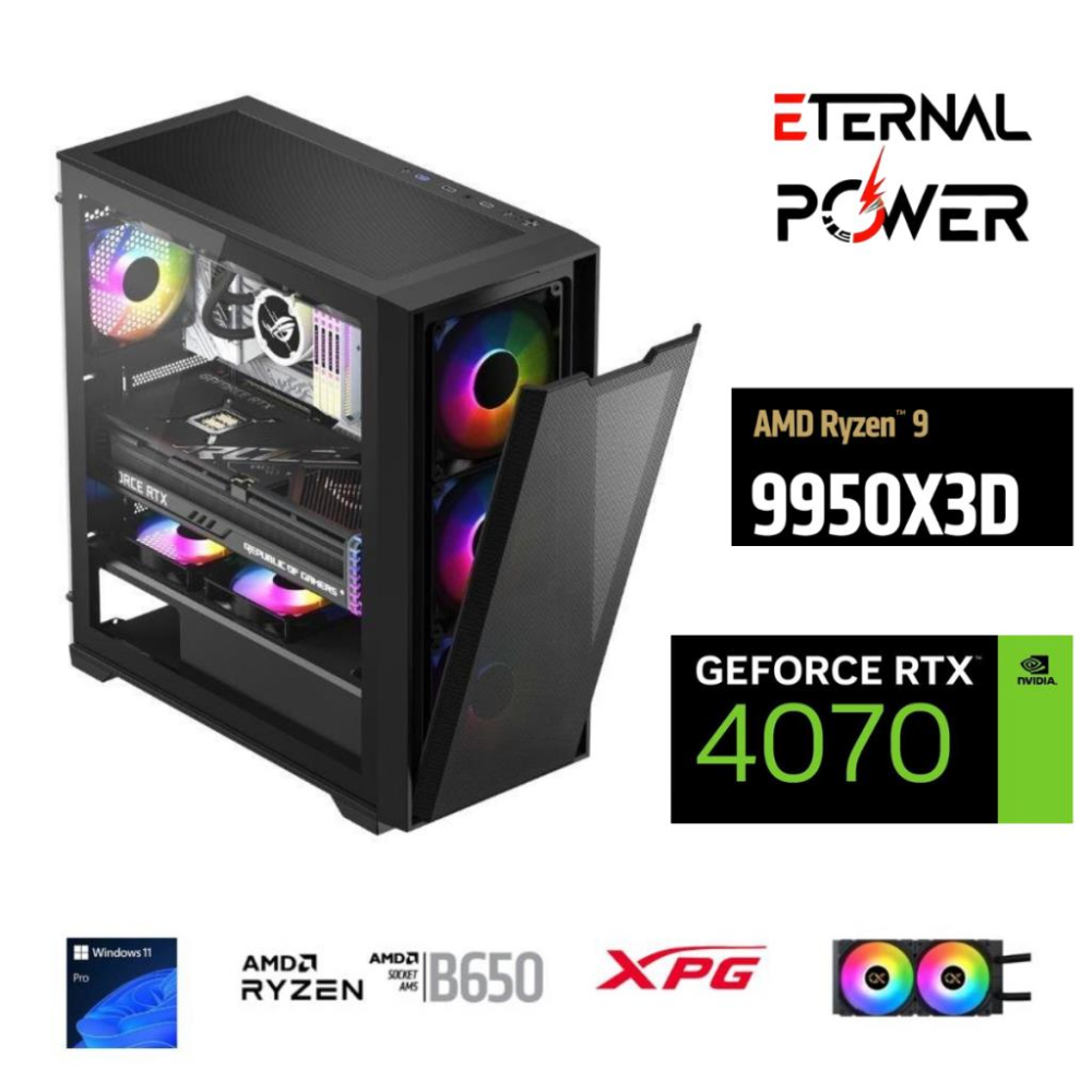 ETERNAL POWER RYZEN 9 9950X3D 64GB DDR5 1TB M.2 RTX 4070 B650 750W 240M