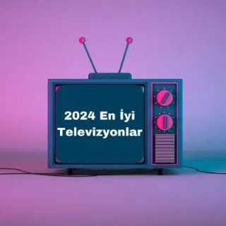 En İyi Televizyon Markaları 2025